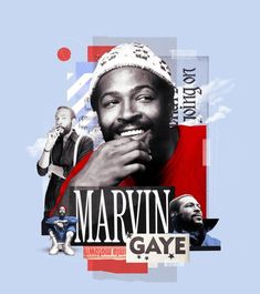 marvin gaye collaged with the words marvin gaye and two other men