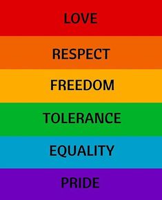 a rainbow sign with the words love, respect, freedom, tolerance and pride