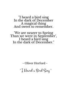 a poem written in black and white with the words, i heard a bird sing