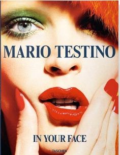 a book about mario testino in your face