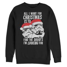 Even stormtroopers have Christmas wishes and one of them is getting the Star Wars Christmas Droids Looking Wish Men's Sweatshirt! Two stormtroopers wearing Santa hats are printed on this festive Star Wars Christmas sweatshirt that reads "All I Want For Christmas is to Find the Droids I'm Looking For" in white text. Size: xl. Color: black. Gender: male. Age Group: adult. Pattern: Fictitious Character. Material: Cotton. Star Wars Droids, Star Wars Men, Star Wars Christmas, Star Wars Stormtrooper, Santa Hats, All I Want For Christmas, Sweatshirt Fabric, Christmas Men, All I Want