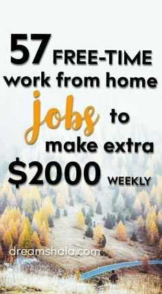 the words, free time work from home jobs to make extra $ 200 weekly