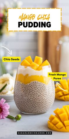 mango chia pudding in a glass bowl with ingredients labeled on the top and below