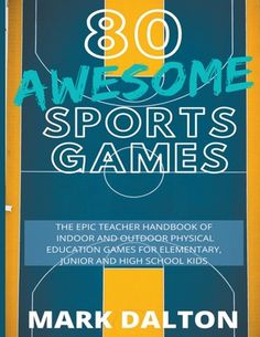 the book cover for 80 awesome sports games