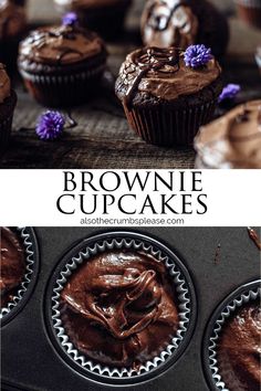 chocolate cupcakes with frosting in a muffin tin and the title above it reads, brownie cupcakes