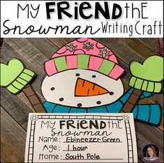 a snowman writing craft with the words my friend written on it and an image of a