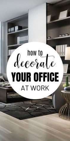 a living room filled with furniture and a white circle that says how to decorate your office at work