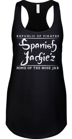 Republic Of Pirates, Home of the Nose Jar We prefer to print this design on Next Level's LADIES Ideal Racerback Tank Top line which is 60% combed ringspun cotton/40% polyester (yes, that is the good soft stuff, not the cheap scratchy kind), but if those are not available from our supplier for the size and color you'd like we will use a comparable brand as a replacement to get you your item as soon as possible with the same quality and feel you've come to expect from Next Level.  The design is printed and shipped in the USA.  Wash garment inside out in COLD water on a delicate cycle. Dry with a no heat setting or hang dry. If you are unsure of what size to get please note that this is a LADIES FIT which is smaller than a regular womens fit, so please buy a size up or check the sizing chart Pop Culture Shirts, Funny Tank Tops, Novelty Clothing, The Nose, Top Funny, No Heat, Racerback Tank Top, Sizing Chart, Racerback Tank