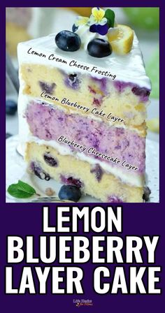 the lemon blueberry layer cake is ready to be eaten