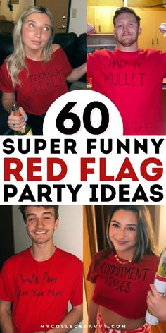 people wearing red shirts with the words super funny red flag party ideas written on them