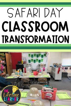 the classroom is full of desks and chairs with green labels on them that read safariday classroom transformation