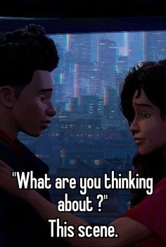 two people standing next to each other with the words what are you thinking about? this scene