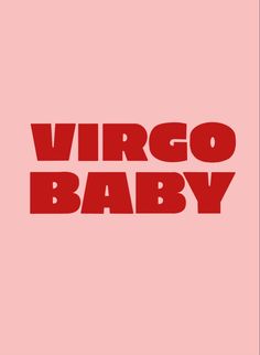 the words virgo baby are red against a pale pink background with black and white lettering