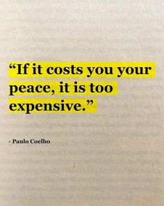 an open book with the words if it cost you your peace, it is too expensive