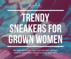 Trendy Sneakers for Grown Women Midlife Fashion, Late 30s, Easy Fashion, Awesome Shoes, 30s Fashion, Mom Fashion, Easy Work, Sneakers Looks, Grown Women