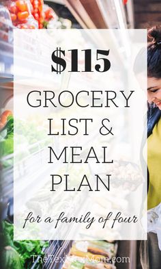 the grocery list and meal plan for a family of four is shown in this image