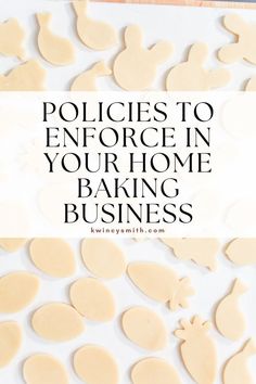 the words police to energe in your home baking business on top of some cut out shapes