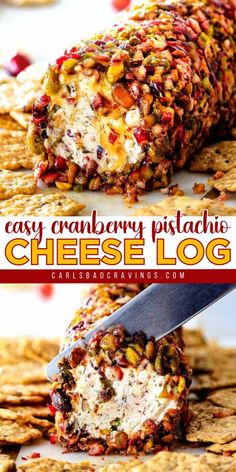 this easy cranberry pistachio cheese log is the perfect appetizer for any holiday gathering