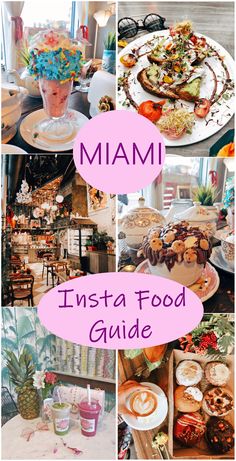 a collage of photos with the words miami insta food guide