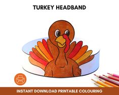 the turkey headband is made out of paper and has colored pencils in front of it