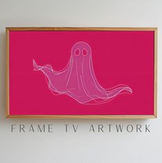 a pink frame with a drawing of a ghost floating on it's side and the words frame tv art work above it