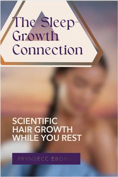 The Sleep-Growth Connection | Prynsecc Ebonye | The Mane Maven | Discover how optimizing your sleep cycles can increase hair growth by 30%. Transform your growth journey with my science-backed sleep protocol in this blog post! | #sleepoptimization #hairgrowth #biohacking