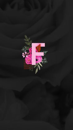 the letter f is surrounded by flowers on a black background with pink and red roses