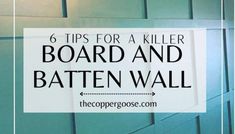 the top tips for a killer board and batten wall that is easy to use