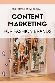 a mirror with the words content marketing for fashion brands in front of it and an image of