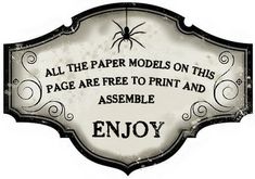 a sign that says, all the paper models on this page are free to print and assemble