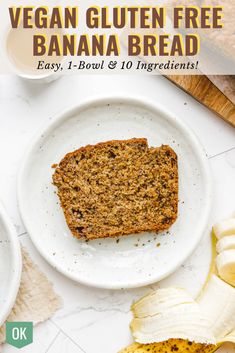 vegan gluten free banana bread on a white plate with sliced bananas next to it