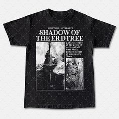 a black t - shirt with the words shadow of the erdt tree on it