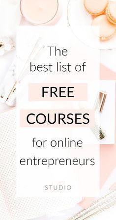 the best list of free courses for online entrepreneurs - ladybosstudio com