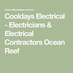 the words cooldays electrical - electricians & electrical contructors ocean reef