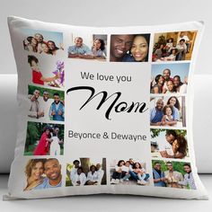 a pillow with the words, we love you mom and many different pictures on it