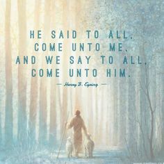 a man walking two dogs in the woods with a quote from henry b saying he said to all come unto me and we say to all come unto him