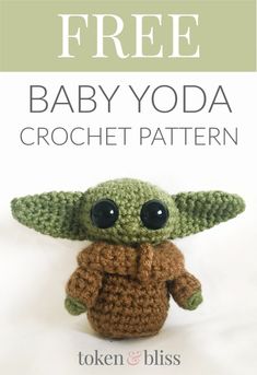 a crocheted baby yoda doll with the text, free baby yoda crochet pattern