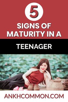 a woman laying on the ground with text that reads, signs of maturity in a teenager