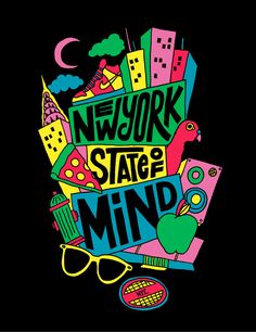 the words new york state of mind are surrounded by colorful images and objects on a black background