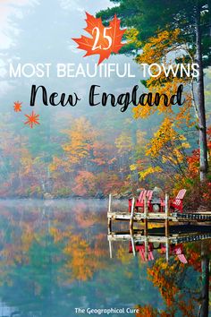 the cover of 25 most beautiful towns in new england, with autumn foliage and colorful trees