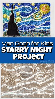 starry night project for kids with the words van goghn for kids written on it