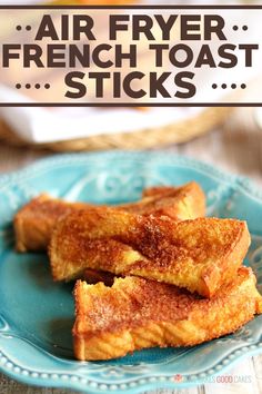 air fryer french toast sticks on a blue plate