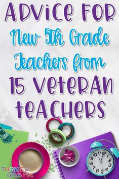 an advertisement for new 5th grade teachers from 15 veteran teachers