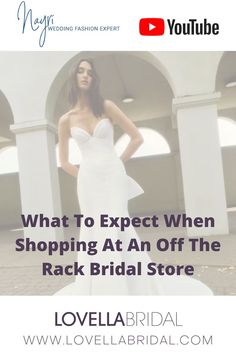 a woman in a wedding dress with the words what to expect when shopping at an off the rack bridal store