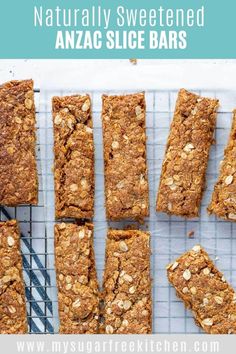 homemade granola bars on a cooling rack with text overlay that reads naturally sweetened, anzac slice bars