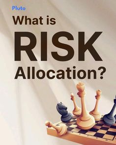 a chess board with the words, what is risk allocation? on it