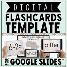 the digital flashcards template for google slides is shown with two hands holding up their phones