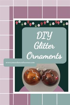 two ornaments are sitting on a plate with the words diy glitter ornaments