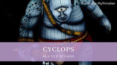 the cover of cyclops an at to z of faerie by rome the nympmaker