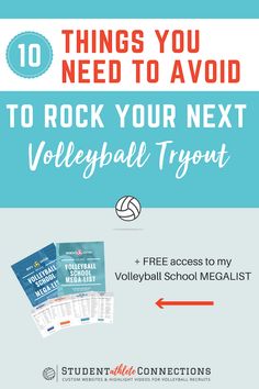 the volleyball tryout with text that reads 10 things you need to avoid to rock your next volleyball tryout